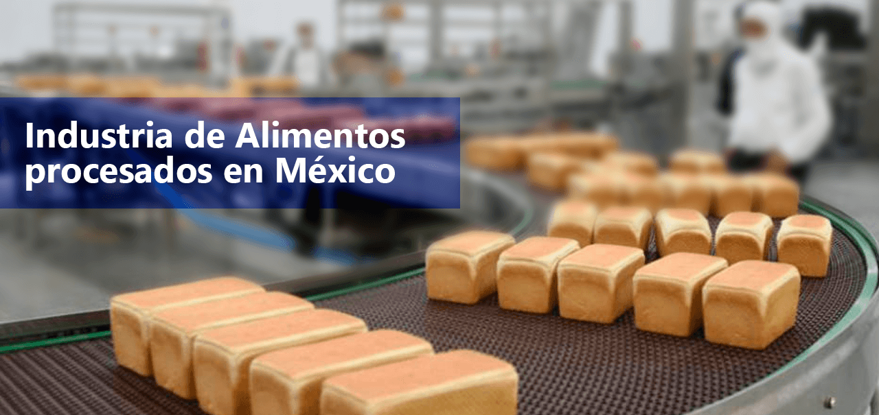 Industria de Alimentos procesados en México